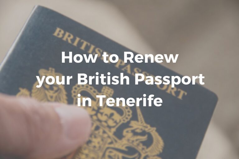 How to Renew your British Passport in Tenerife How to Renew your British Passport in Tenerife