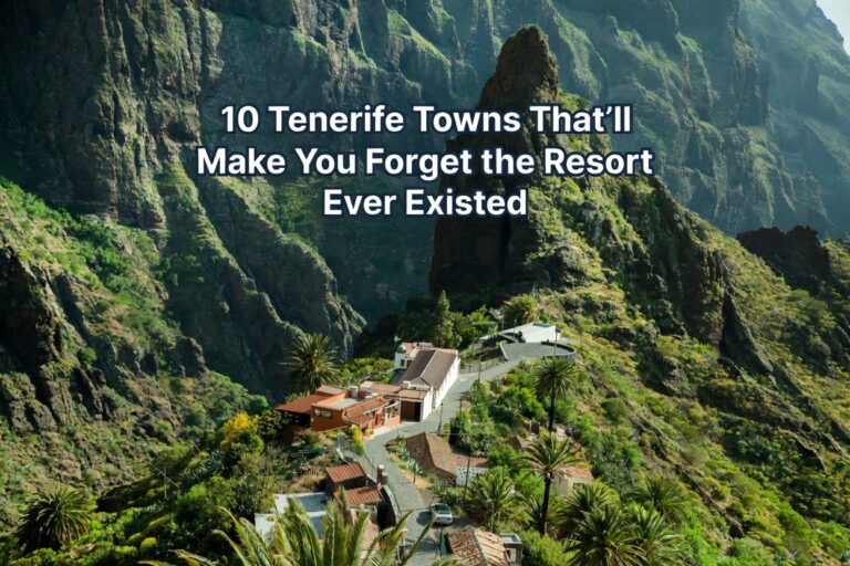 10 Tenerife Towns That’ll Make You Forget the Resort Ever Existed 10 Tenerife Towns That’ll Make You Forget the Resort Ever Existed