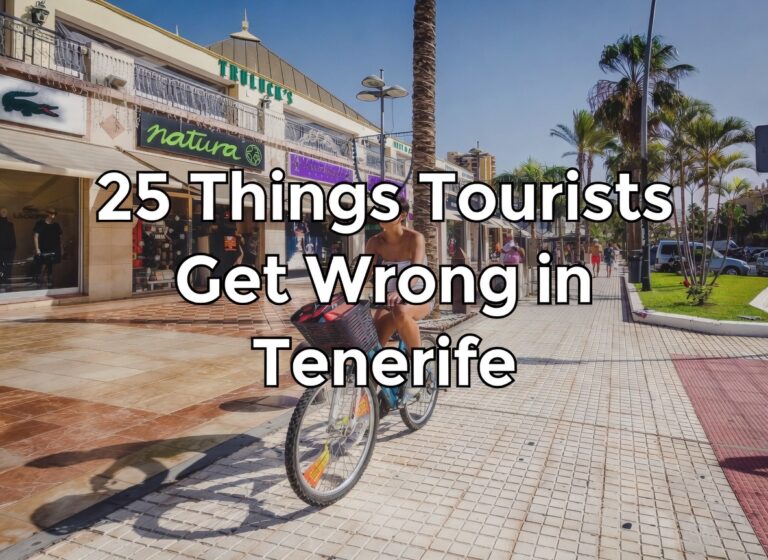 25 Things Tourists Get Wrong in Tenerife — And What to Do Instead 25 Things Tourists Get Wrong in Tenerife