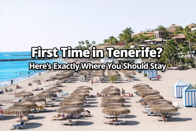 First Time in Tenerife? Here’s Exactly Where You Should Stay (And Where to Avoid) First Time in Tenerife? Here’s Exactly Where You Should Stay (And Where to Avoid)